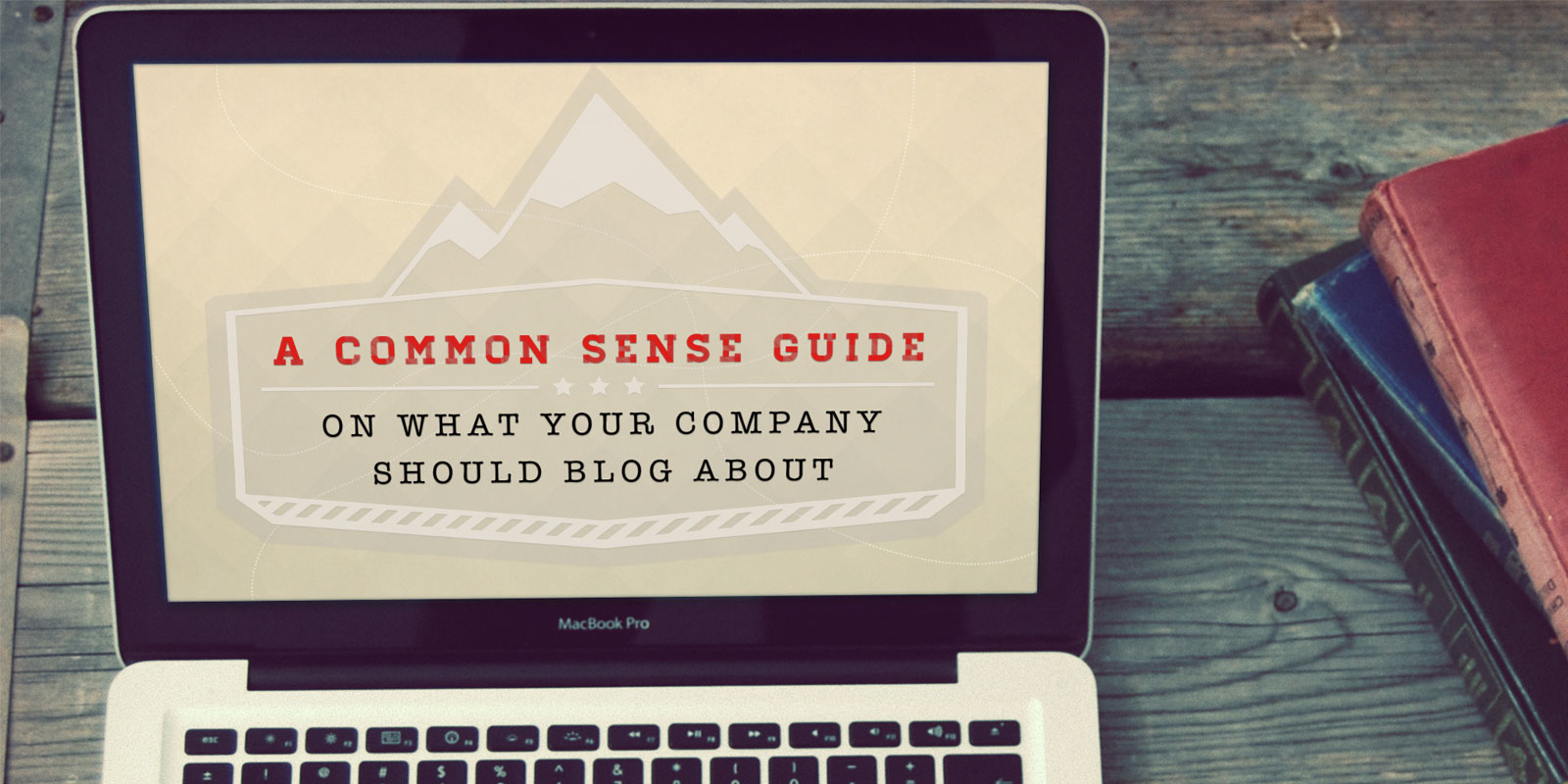 Common Sense Blogging Guide