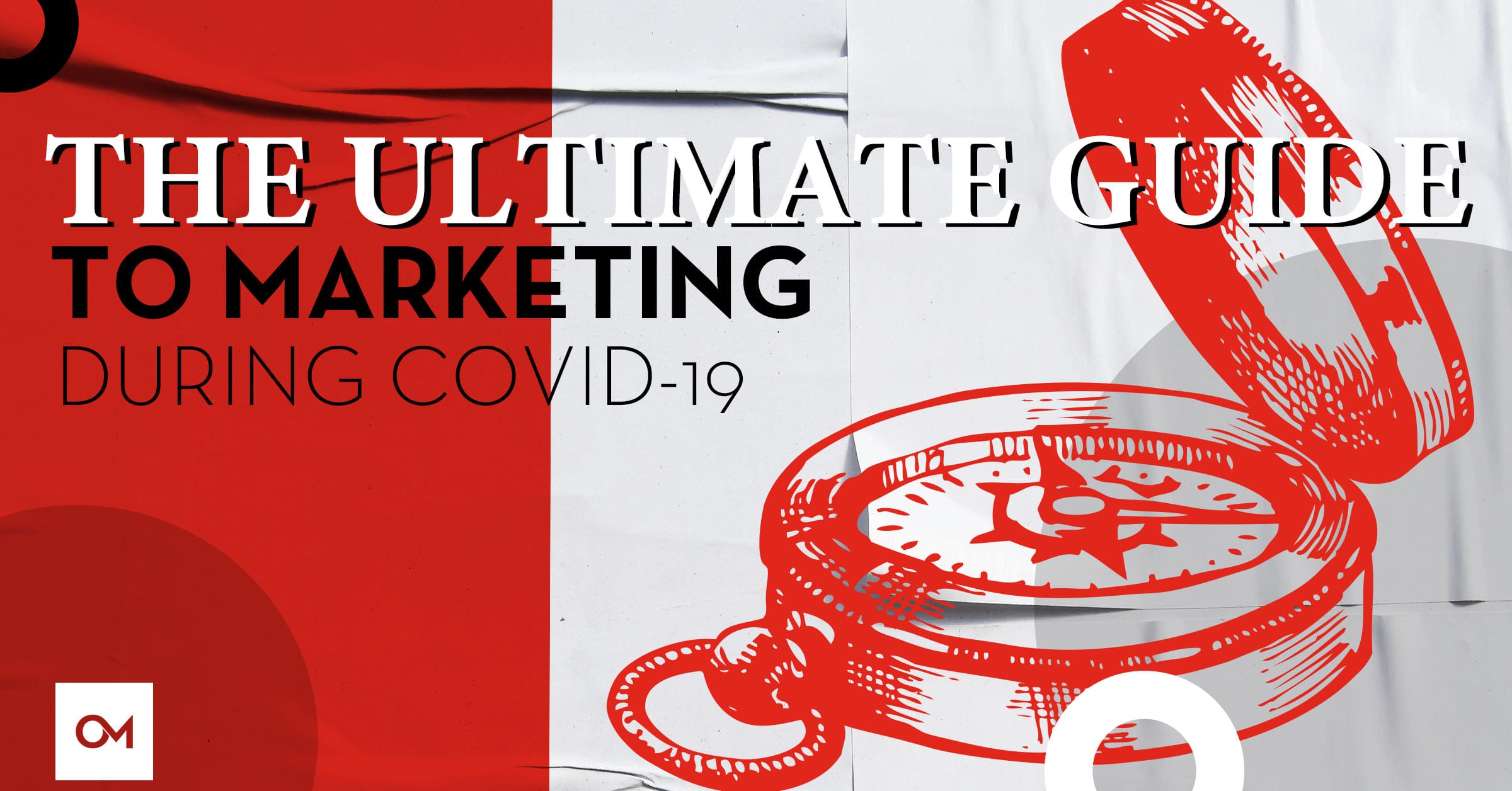 Ultimate Guide to Marketing COVID-19 Header