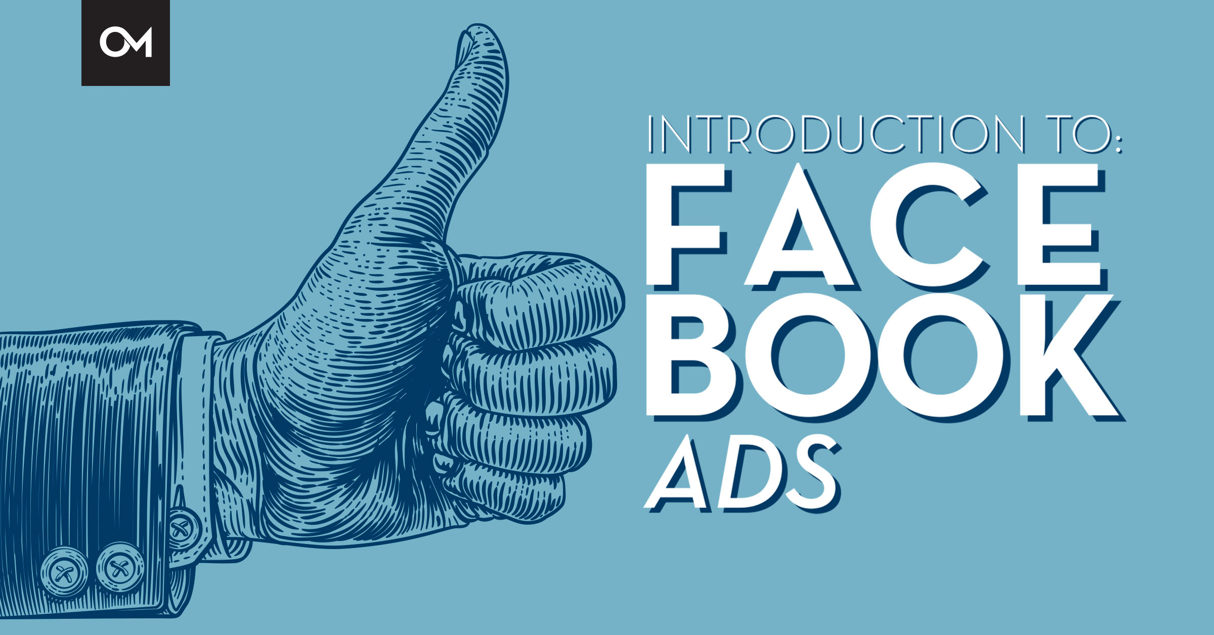 Introduction to Facebook Ads