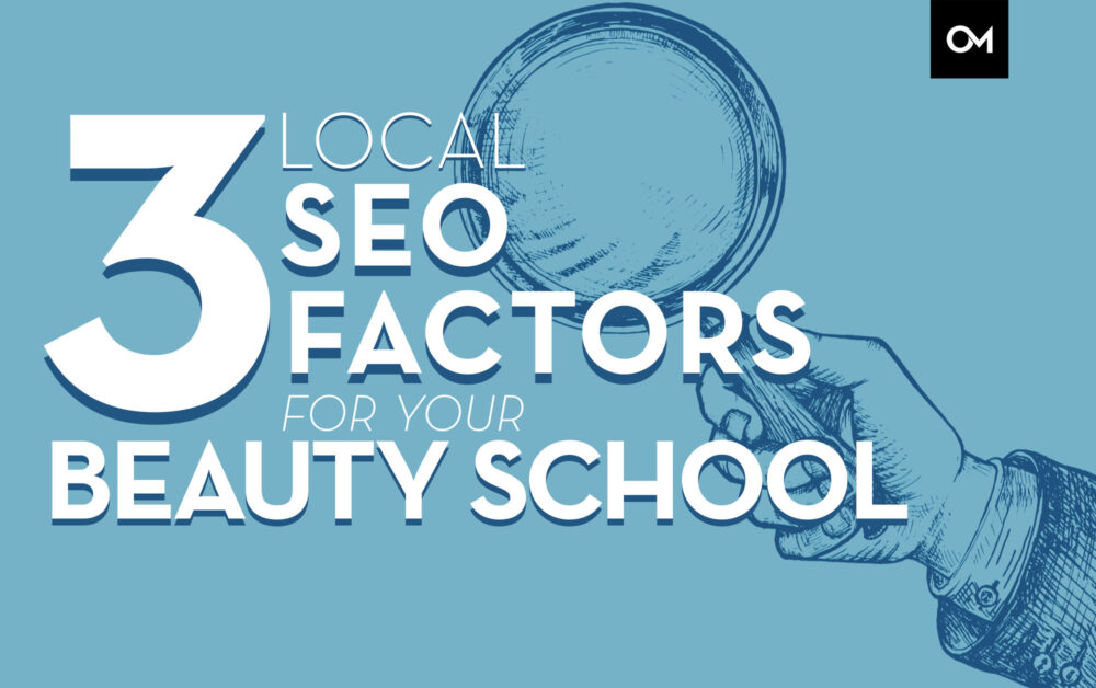 3 Local SEO Factors for Beauty SChools