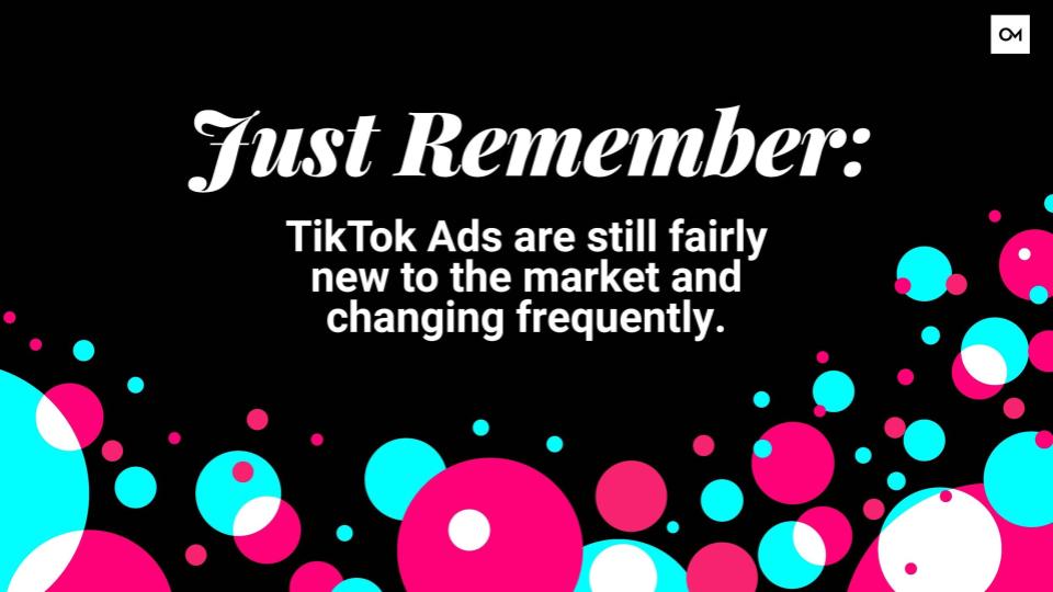 TikTok ads are new to the market
